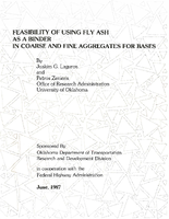 The Feasibility of Using Fly Ash as a Binder in Coarse and Fine Aggregates for Base Courses