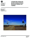 InDepth Data Analysis of Grade Crossing Accidents Resulting in Injuries and Fatalities