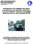Development of an Intelligent Snowplow Truck that Integrates Telematics Technology Roadway Sensors and Connected Vehicle