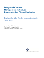 Integrated corridor management initiative  demonstration phase evaluation  Dallas corridor performance analysis test plan