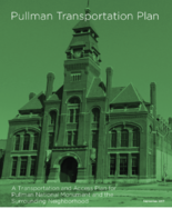Pullman transportation plan  a transportation and access plan for Pullman National Monument and the surrounding neighborhood