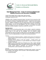 Center for Advanced Multimodal Mobility Solutions and Education CAMMSE Data Management Plan