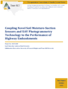 Coupling Novel Soil MoistureSuction Sensors and UAV Photogrammetry Technology to the Performance of Highway Embankments
