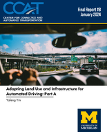 Adapting Land Use and Infrastructure for Automated Driving Part A