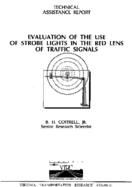 Evaluation of the use of strobe lights in the red lens of traffic signals  technical assistance report