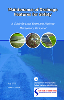 Maintenance of Drainage Features for Safety A Guide for Street and Highway Maintenance Personnel
