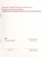 Federal Transit Planning and Research Program Workshop Report  Vol 2 Proceedings