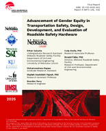 Advancement of Gender Equity in Transportation Safety Design Development and Evaluation of Roadside Safety Hardware
