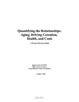 Quantifying the relationships  aging driving cessation health and costs  a project memorandum
