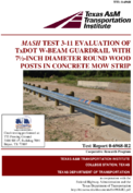 MASH Test 311 Evaluation of TxDOT WBeam Guardrail With 7Inch Diameter Round Wood Posts in Concrete Mow Strip