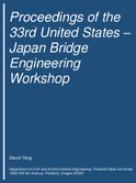 Proceedings of the 33rd United States  Japan Bridge Engineering Workshop