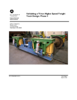Validation of a 70ton Higher Speed Freight Truck Design Phase II