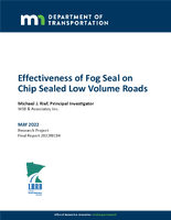 Effectiveness of Fog Seal on Chip Sealed Low Volume Roads