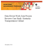 DataDriven Work Zone Program Reviews Case Study Kentucky Transportation Cabinet
