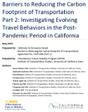Barriers to Reducing the Carbon Footprint of Transportation Part 2 Investigating Evolving Travel Behaviors in the PostPandemic Period in California