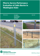 Pilot Inservice Performance Evaluation of Cable Barrier in Washington State