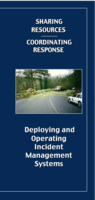 Sharing resources coordinating response  deploying and operating incident management systems