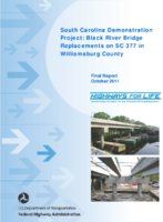South Carolina Demonstration Project Black River Bridge Replacements on SC 377 in Williamsburg County