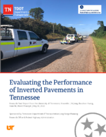 Evaluating the Performance of Inverted Pavements in Tennessee