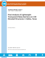 Final Analysis of Lightweight Transparent Noise Barriers on I30 Elevated Structures in Dallas Texas