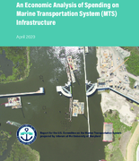 An Economic Analysis of Spending on Marine Transportation System MTS Infrastructure