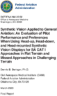 Synthetic Vision Applied to General Aviation An Evaluation of Pilot Performance and Preferences When Using Headup Headdown and Headmounted Synthetic Vision Displays for SA CAT I Approaches in Flat Terrain and Missed Approaches in Challenging Terrain