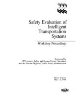 Safety Evaluation Of Intelligent Transportation Systems Workshop Proceedings