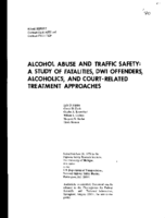 Alcohol Abuse and Traffic Safety A Study of Fatalities DWI Offenders Alcoholics and CourtRelated Treatment Approaches