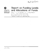 Report on Funding Levels and Allocations of Funds Report of the Secretary of Transportation to the United States Congress 1992