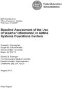Baseline Assessment of the Use of Weather Information in Airline Systems Operations Centers