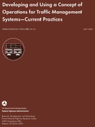 Developing and Using a Concept of Operations for Traffic Management SystemsCurrent Practices