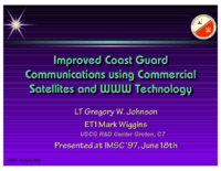 Improved Coast Guard Communications Using Commercial Satellites and WWW Technology Slide Presentation