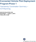 Connected Vehicle Pilot Deployment Program phase 1  partnership status summary  ICFWyoming  draft report
