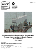 Implementation Guidance for Accelerated Bridge Construction in South Dakota Final Report