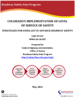 Colorados Implementation of Level of Service of Safety Strategies for Using GIS to Advance Highway Safety