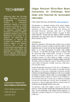 Fatigue Resistant RibtoFloor Beam Connections for Orthotropic Steel Decks with Potential for Automated Fabrication techbrief