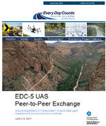 EDC5 Unmanned Aerial Systems UAS Peer Exchange for Arizona DOT