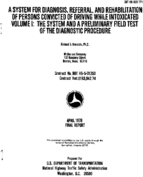 A System for Diagnosis Referral and Rehabilitation of Persons Convicted of Driving While Intoxicated The System and a Preliminary Field Test of the Diagnostic Procedure