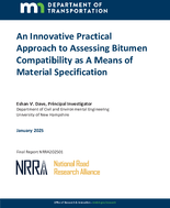 An Innovative Practical Approach to Assessing Bitumen Compatibility as a Means of Material Specification