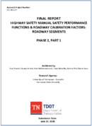 Highway Safety Manual Safety Performance Functions  Roadway Calibration Factors Roadway Segments Phase 2 Part 1