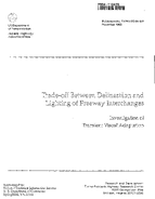TradeOff Between Delineation and Lighting on Freeway Interchanges Investigation of Transient Visual Adaptation