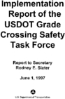 Implementation Report of the USDOT Grade Crossing Safety Task Force