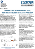 Centralized Interlocking CIXL for Moving Block Research Project Research Results