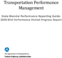 Transportation Performance Management State Biennial Performance Reporting Guide 2020 Mid Performance Period Progress Report