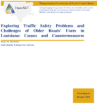 Exploring Traffic Safety Problems and Challenges of Older Roads Users in Louisiana Causes and Countermeasures