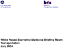 White House Economic Statistics Briefing Room Transportation July 2004