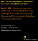 STCS PreTrip Planning and Virtualization Assessment Content Summary Table Leveraging Innovative Technology to Develop the Smart Travel Concierge System to Facilitate PreTrip Planning and Virtualization for Individuals with Cognitive Disabilities