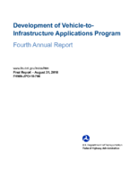 Development of VehicletoInfrastructure Applications Program Fourth Annual Report
