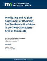 Monitoring and Habitat Assessment of Declining Bumble Bees in Roadsides in the Twin Cities Metro Area of Minnesota