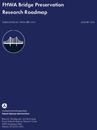 FHWA Bridge Preservation Research Roadmap